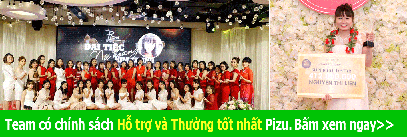 Team Liên Nguyễn hỗ trợ và Thưởng tốt nhất mỹ phẩm Pizu
